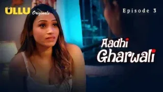Aadhi Gharwali Ullu Web Series Episode 3