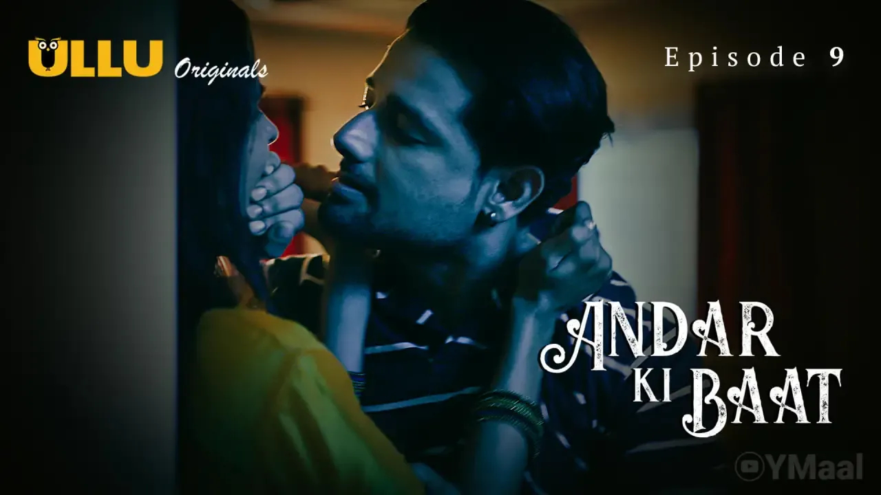 Andar Ki Baat Ullu Web Series Episode 9