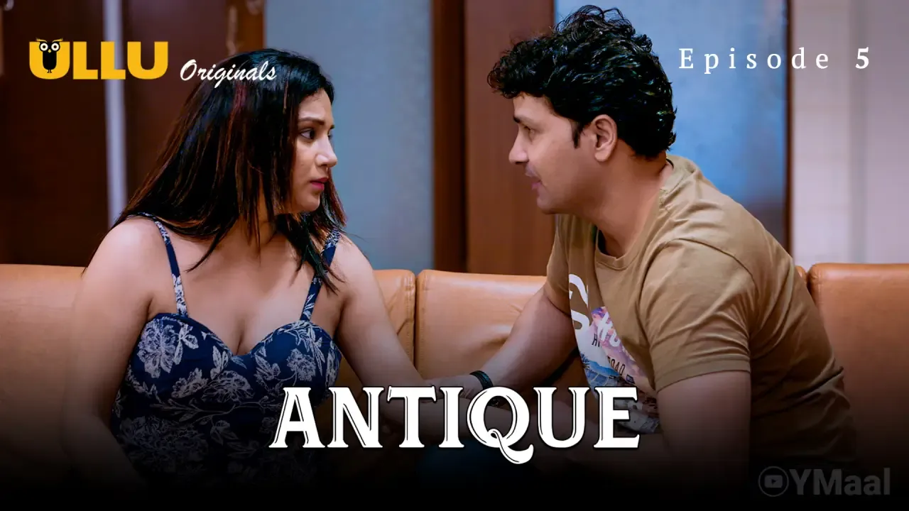 Antique Ullu Web Series Episode 5