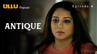 Antique Ullu Web Series Episode 6