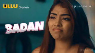 Badan Ullu Web Series Episode 6