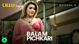 Balam Pichkari Ullu Web Series Episode 5