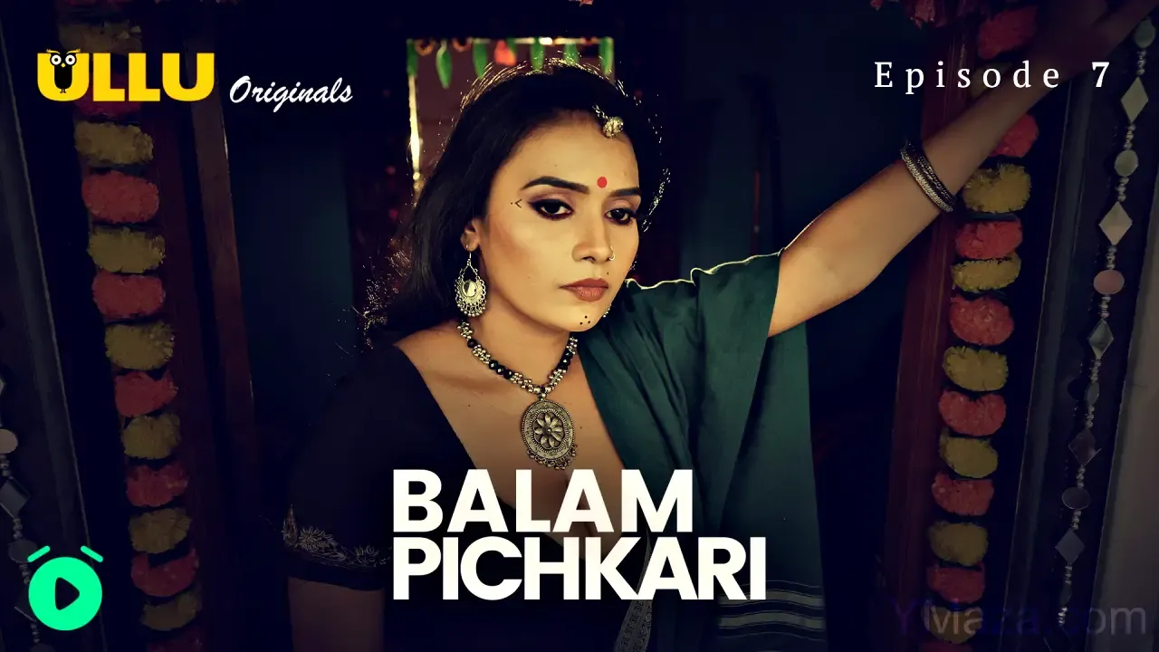 Balam Pichkari Ullu Web Series Episode 7