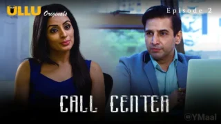 Call Center Ullu Web Series Episode 2
