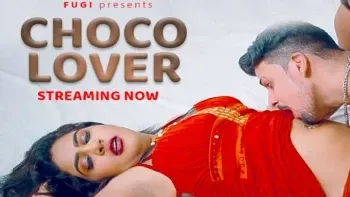 Choco Lover Fugi Uncut Hindi Hot Web Series