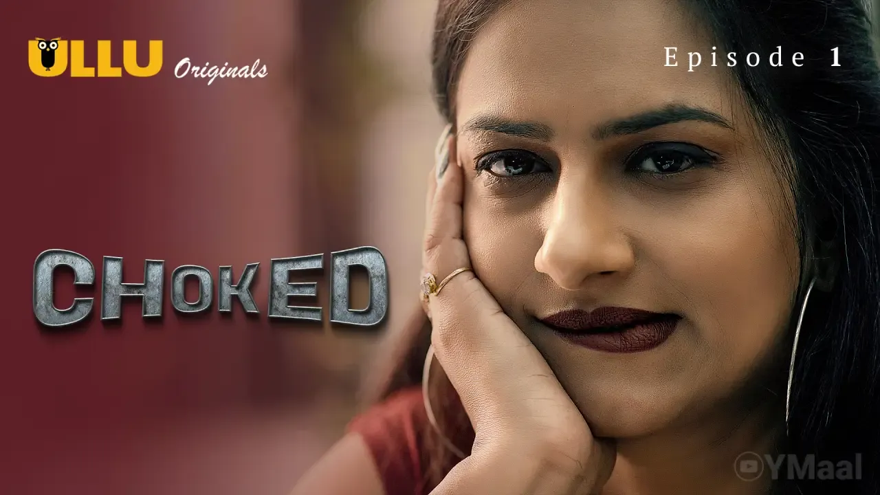 Choked Ullu Web Series Episode 1