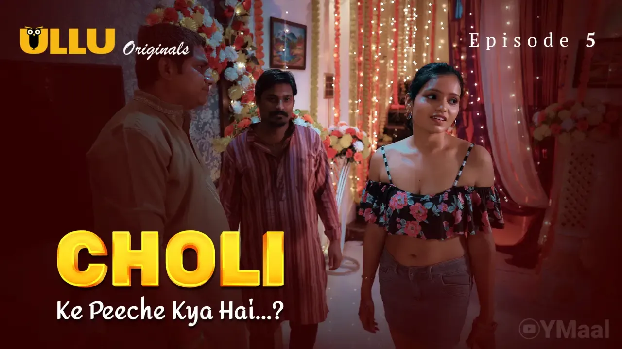 Choli Ke Peeche Kya Hai Ullu Web Series Episode 5
