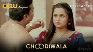 Choodiwala Ullu Web Series Episode 1