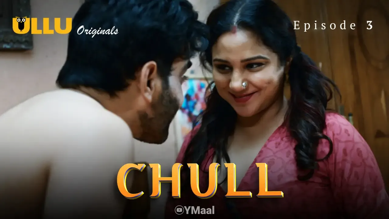 Chull Ullu Web Series Episode 3