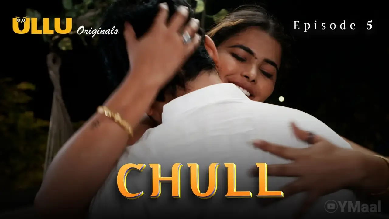 Chull Ullu Web Series Episode 5