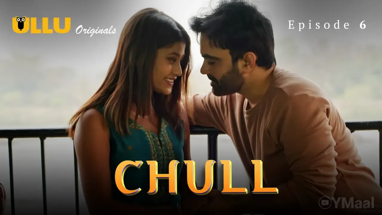 Chull Ullu Web Series Episode 6