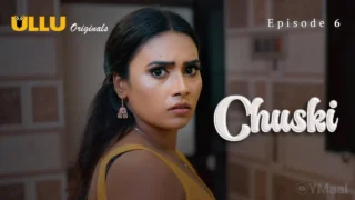 Chuski Ullu Web Series Episode 6