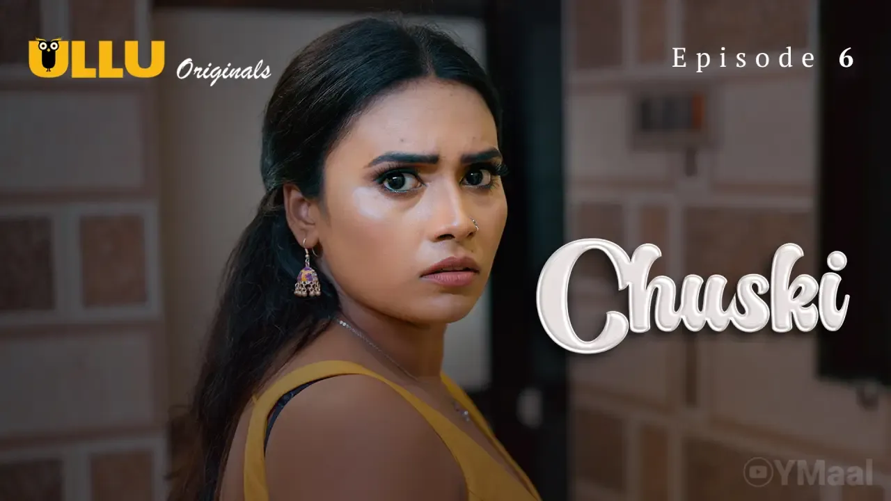 Chuski Ullu Web Series Episode 6