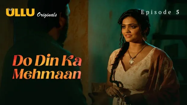 Do Din Ka Mehmaan Ullu Web Series Part 2 E05